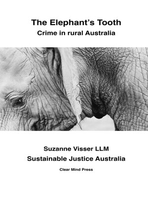 cover image of The Elephant's Tooth, Crime in Rural Australia